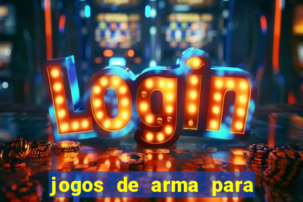 jogos de arma para pc fraco